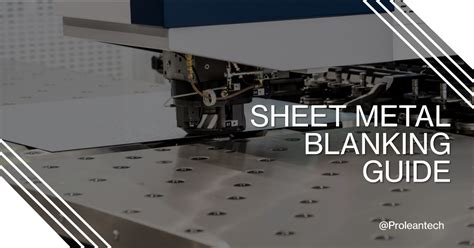 as sheet metal stock hardness increases in a blanking operation|sheet metal flashcards.